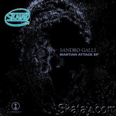 Sandro Galli - Martian Attack EP (2022)