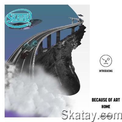 Because of Art - Home (2022)