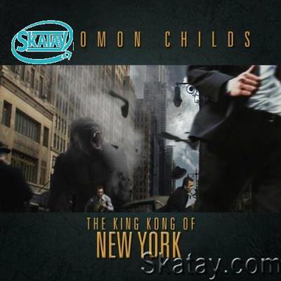 Solomon Childs feat. Teairra Marí - The King Kong Of New York (Soundtrack For The Strets) (2022)