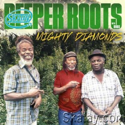 Mighty Diamonds - Deeper Roots With Dubs (2022)