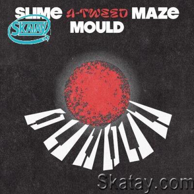 A-Tweed - Slime Mould Maze EP (2022)