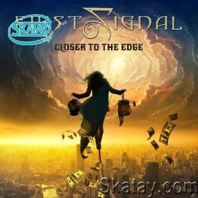 First Signal - Closer to the Edge (2022)