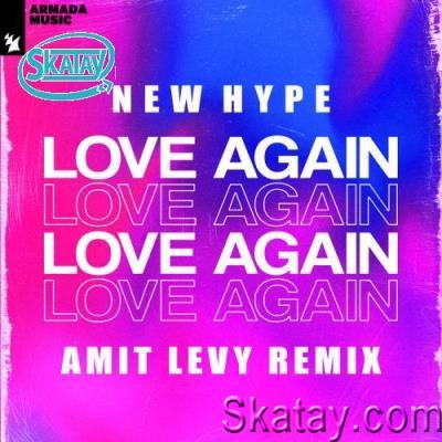 New Hype - Love Again (Amit Levy Remix) (2022)