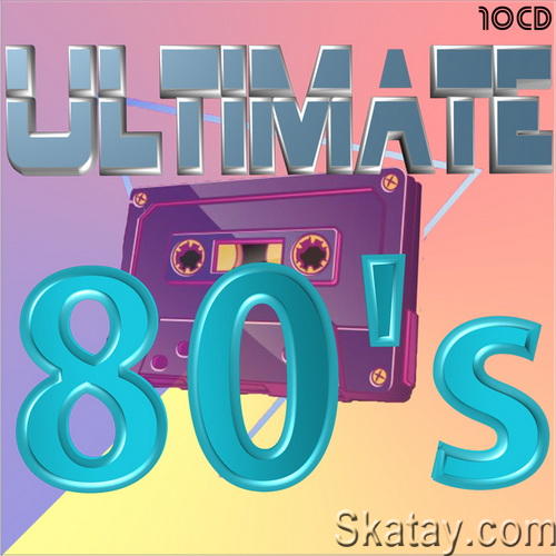 Ultimate 80s (10CD) (2022)