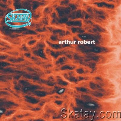 Arthur Robert - Metamorphosis Part 2 (2022)
