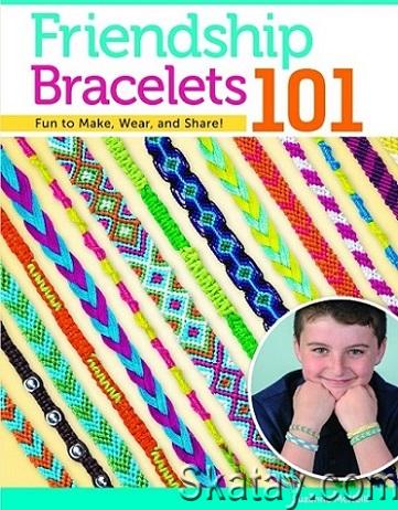 Friendship Bracelets 101 (2012)
