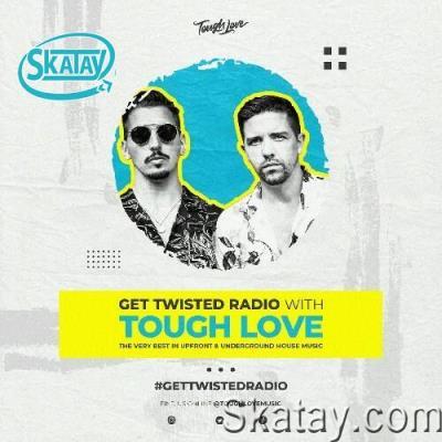 Tough Love - Get Twisted Radio 277 (2022-05-12)