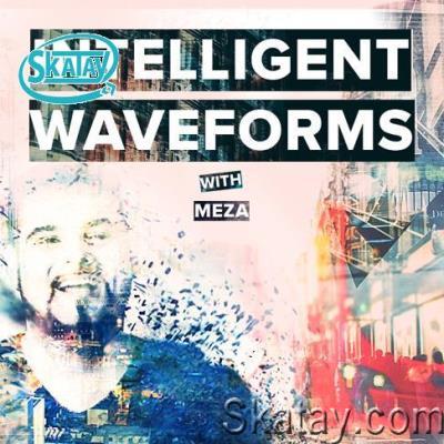 Meza - Intelligent Waveforms 067 (2022-05-21)