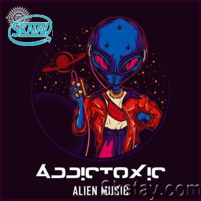 Addictoxic  & Govi  - Alien Music (2022)