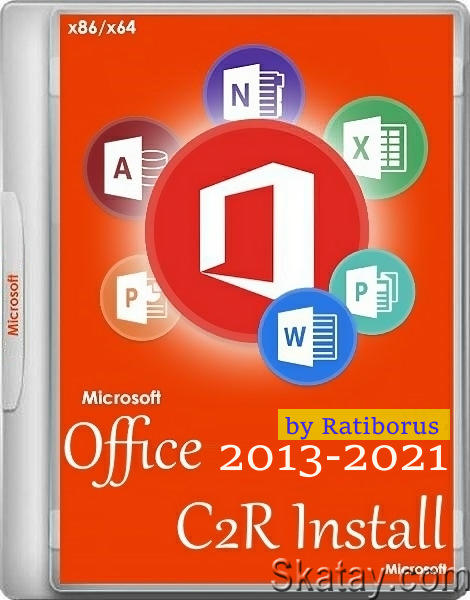 Office 2013-2021 C2R Install / Lite 7.4.2.2 Portable by Ratiborus