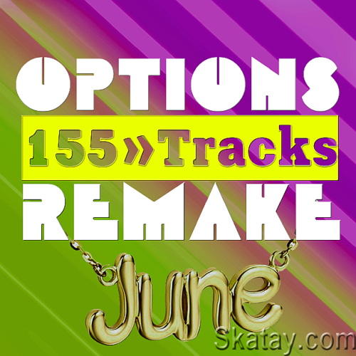 Options Remake 155 Tracks New June C (2022)