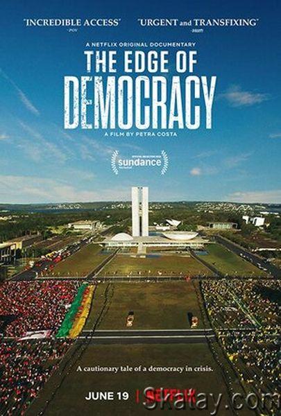 На краю демократии / The Edge of Democracy (2019) WEBRip 720p