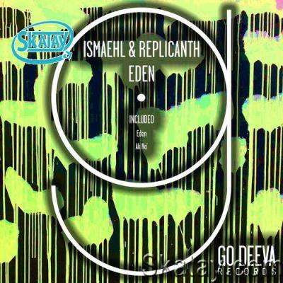 Ismaehl & Replicanth - Eden (2022)