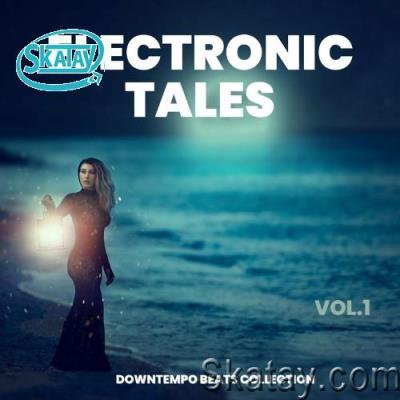 Electronic Tales, Vol. 1 (Downtempo Beats Collection) (2022)