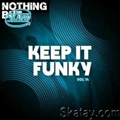Nothing But... Keep It Funky, Vol. 14 (2022)