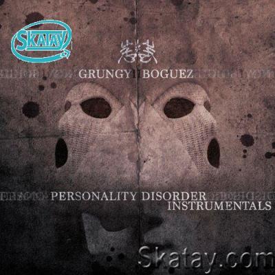 Righteouz Knight x Grungy Boguez - Personality Disorder (Instrumentals) (2022)