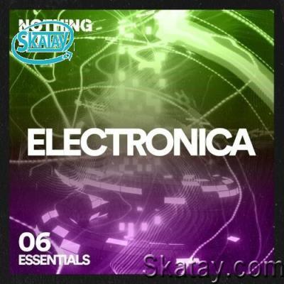 Nothing But... Electronica Essentials, Vol. 06 (2022)