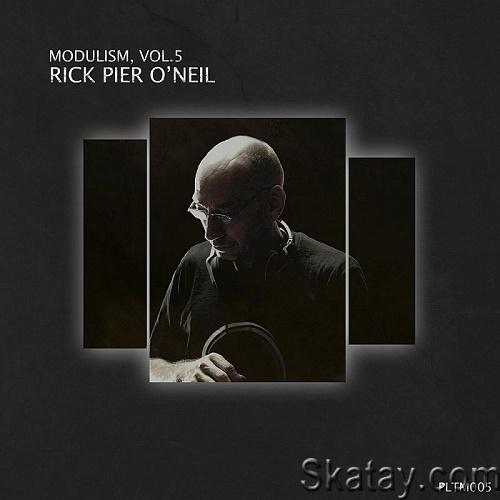 Modulism Vol.5 (Compiled & Mixed by Rick Pier O'Neil) (2022)