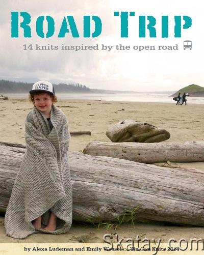 Road Trip: 14 knits inspired by the open road (2014)