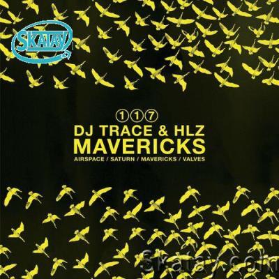 DJ Trace & HLZ - Mavericks EP (2022)