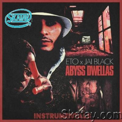 Eto x Jai Black - Abyss Dwellas Instrumentals (2022)