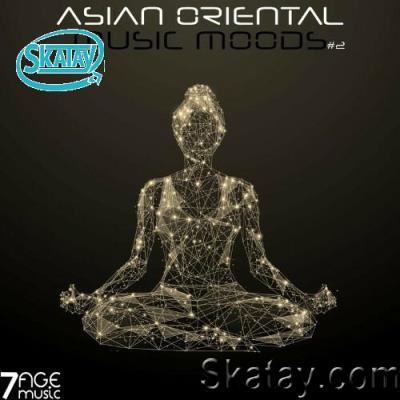 Asian Oriental Music Moods, Vol. 2 (2022)