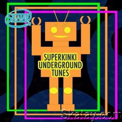 Superkinki Underground Tunes (2022)