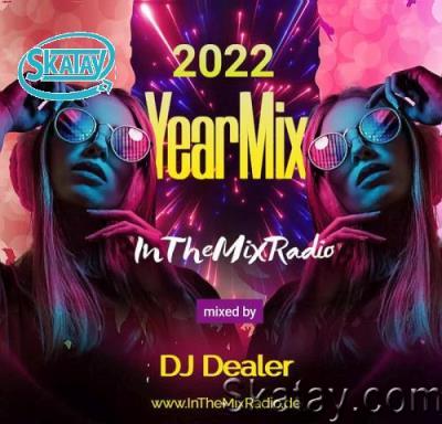 InTheMixRadio Yearmix 2022 (Mixed by DJ Dealer) (2022)