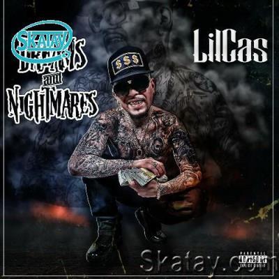 Lil Cas - Dreams And Nightmares (2022)