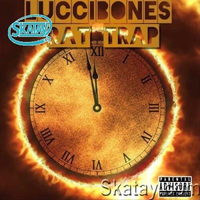 Luccibones - Rat Trap (2022)