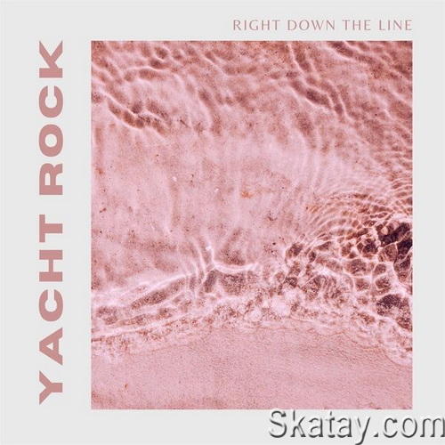 Right Down the Line Yacht Rock (2023) FLAC