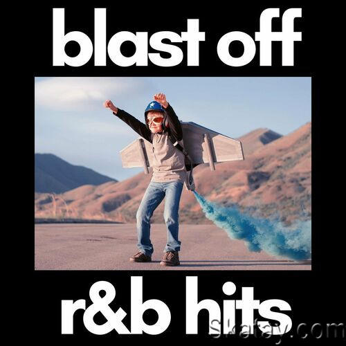 Blast Off RnB Hits (2023)