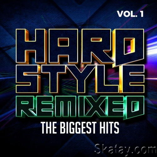 Hardstyle Remixed Vol. 1 - The Biggest Hits (2023)