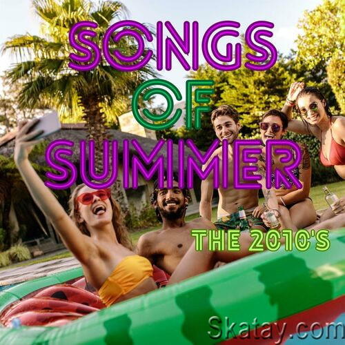 Songs of Summer The 2010s (2023)