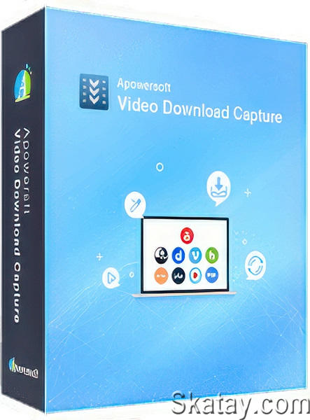 Apowersoft Video Download Capture 6.4.17.2 (Build 02/20/2023) + Rus