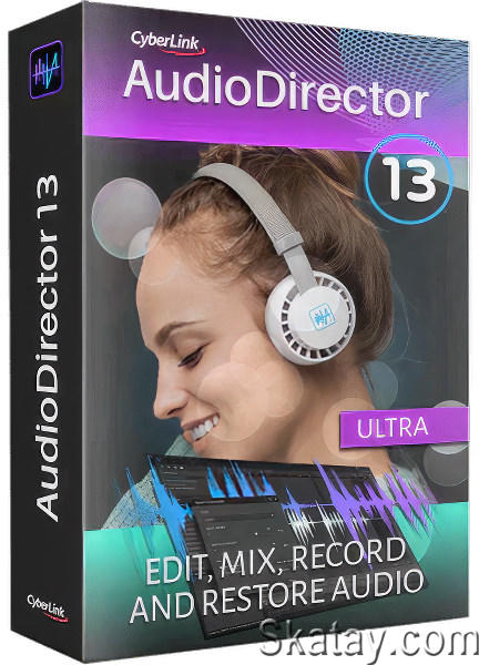 CyberLink AudioDirector Ultra 13.6.3019.0 + Rus