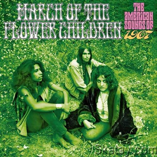 March of the Flower Children The American Sounds of 1967 (3CD) (2023)