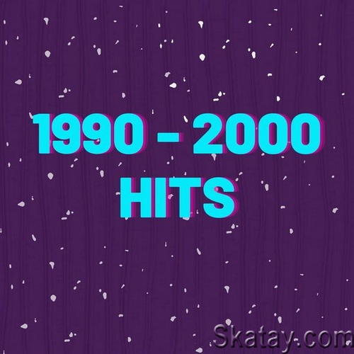 1990 - 2000 Hits (2023) FLAC