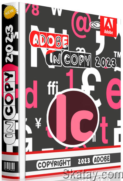 Adobe InCopy 2023 18.4.0.56 RePack by KpoJIuK