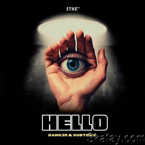 Dang3r & Subtonic - Hello (Single) (2023)