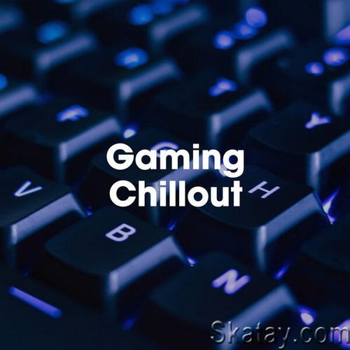 Gaming Chillout (2023) FLAC
