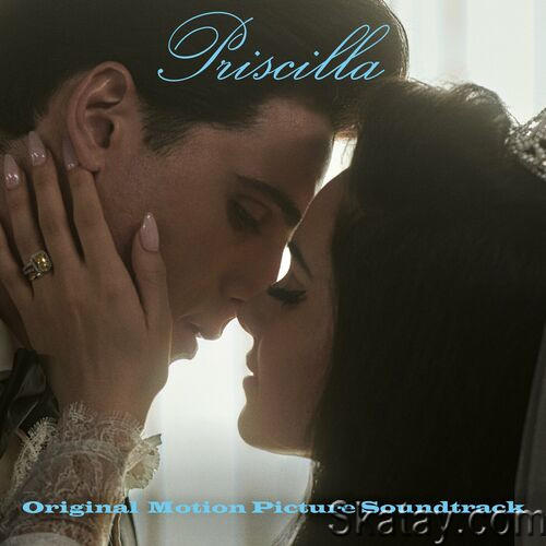 Priscilla - Original Motion Picture Soundtrack (2023)
