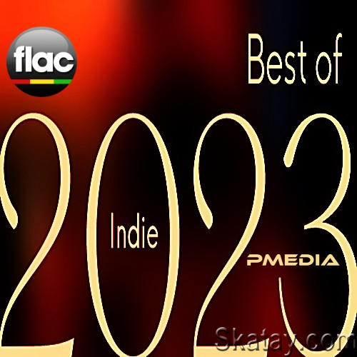 Best of 2023 Indie (2023) FLAC