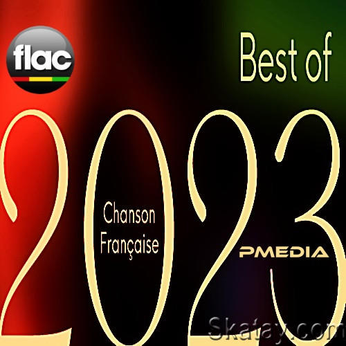 Best of 2023 Chanson francaise (2023) FLAC