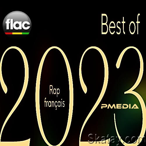 Best of 2023 Rap francais (2023) FLAC