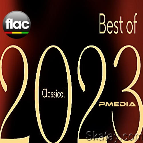 Best of 2023 Classical (2023) FLAC