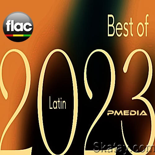 Best of 2023 Latin (2023) FLAC