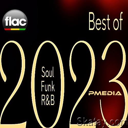 Best of 2023 Soul, Funk, RnB (2023) FLAC