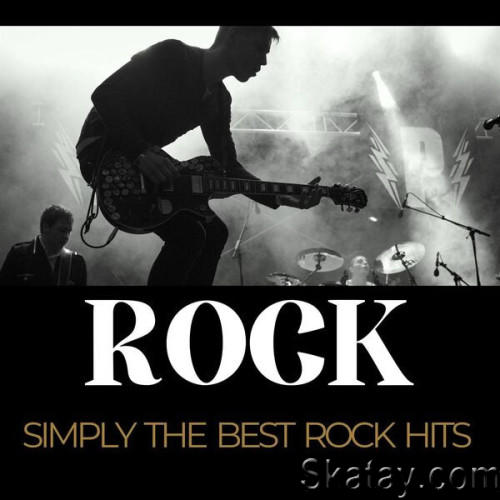 ROCK Simply the Best Rock Hits (2023)