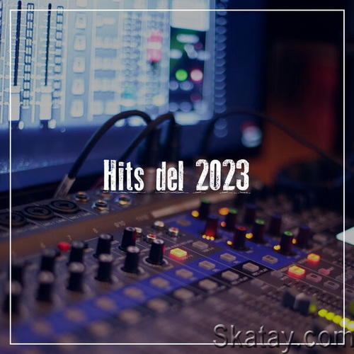 Hits Del 2023 (2023) FLAC